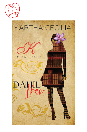 Kristine Series 3 - Dahil Ikaw by Martha Cecilia (NEW VERSION)